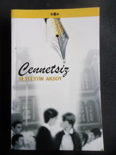 Cennetsiz Seyfettin Aksoy