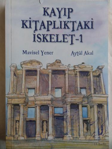 Kayıp Kitaplıktaki İskelet - 1 Mavisel Yener