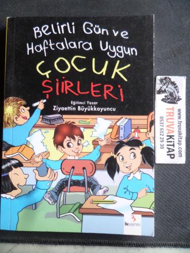 Belirli Gün ve Haftalara Uygun Çocuk Şiirleri Ziyaettin Büyükkoyuncu