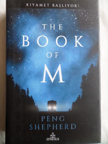 The Book Of M - Kıyamet Başlıyor! Peng Shepherd