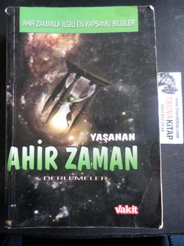 Yaşanan Ahir Zaman Derlemeler