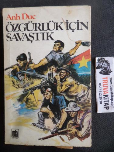 Özgürlük İçin Savaştık