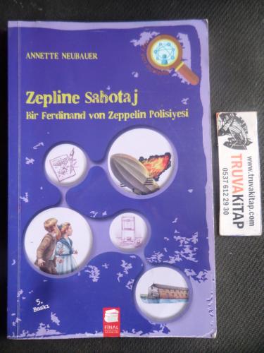 Zepline Sabotaj - Bir Ferdinand von Zeppelin Polisiyesi
