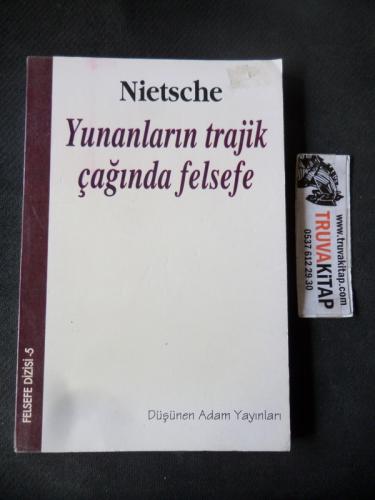 Yunanların Trajik Çağında Felsefe Friedrich Nietzsche
