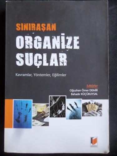 Sınıraşan Organize Suçlar - Kavramlar, Yöntemler, Eğilimler