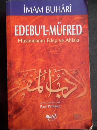 Edebu'l-Müfred (Müslümanın Edep ve Ahlakı)