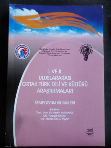 I. ve II. Uluslararası Ortak Türk Dili ve Kültürü Araştırmaları Sempozyum Bildirileri