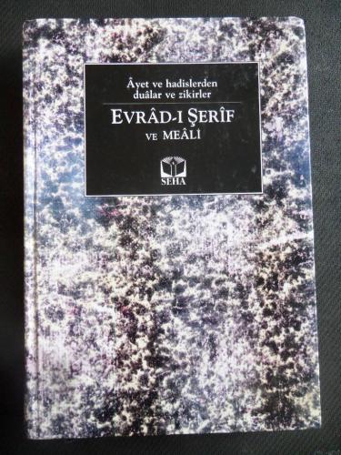 Ayet ve Hadislerden Dualar ve Zikirler Evrad-ı Şerif ve Meali