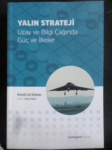 Yalın Strateji / Uzay ve Bilgi Çağında Güç ve İlkeler