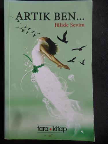 Artık Ben... Jülide Sevim