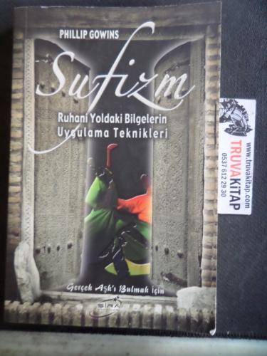 Sufizm Ruhani Yoldaki Bilgelerin Uygulama Teknikleri
