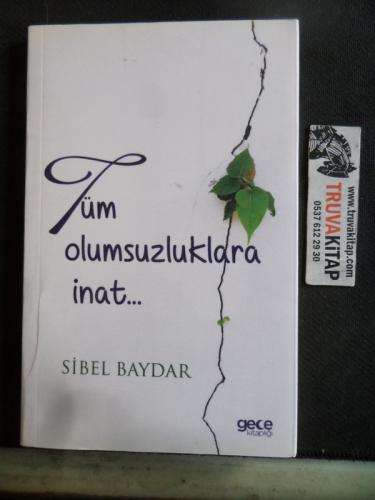 Tüm Olumsuzluklara İnat