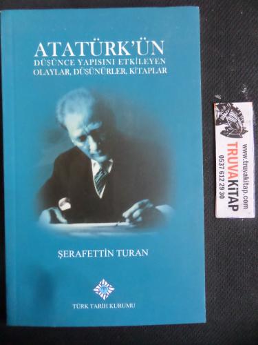 Atatürk'ün Düşünce Yapısını Etkileyen Olaylar, Düşünürler,Kitaplar