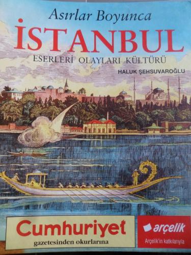 Asırlar Boyunca İstanbul Eserleri Olayları Kültürü