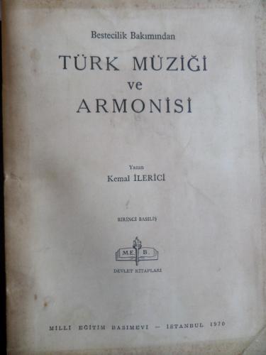 Bestecilik Bakımından Türk Müziği ve Armonisi Kemal İlerici