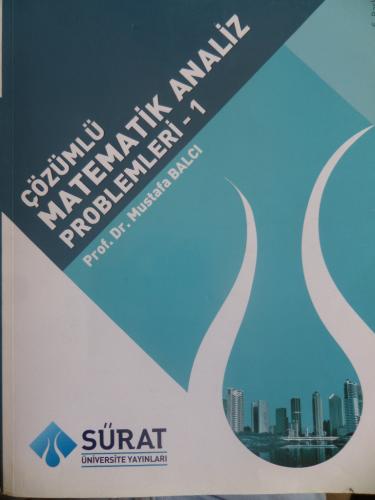 Çözümlü Matematik Analiz Problemleri 1 Mustafa Balcı