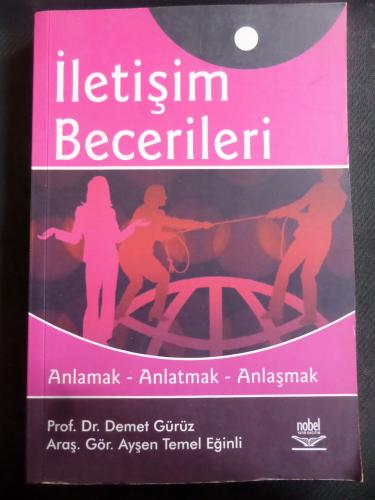 İletişim Becerileri Anlamak - Anlatmak - Anlaşmak