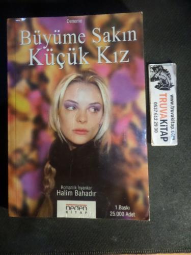Büyüme Sakın Küçük Kız Halim Bahadır