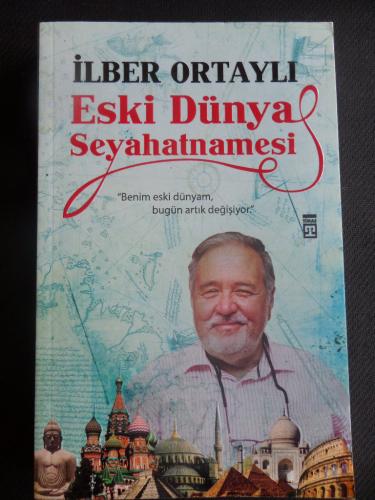 Eski Dünya Seyahatnamesi İlber Ortaylı