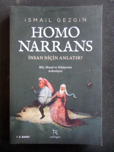 Homo Narrans - İnsan Niçin Anlatır? - Mit, Masal ve Hikayenin Arkeolojisi