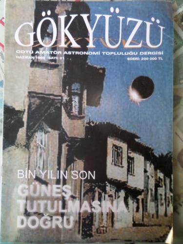 Gökyüzü ODTÜ Amatör Astronomi Topluluğu Dergisi 1999 / 21 - Bin Yılın 