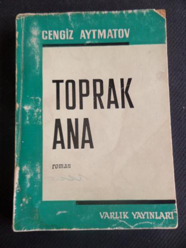 Toprak Ana Cengiz Aytmatov