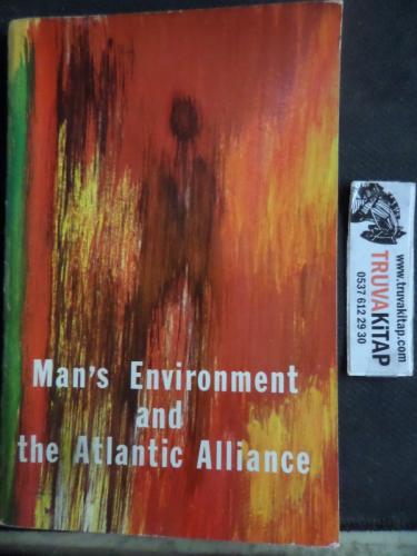 Man's Environment and The Atlantic Alliance
