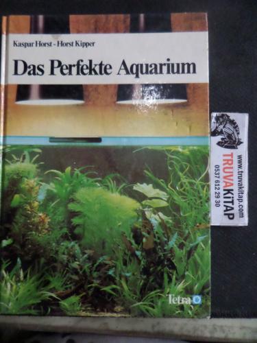 Das Perfekte Aquarium