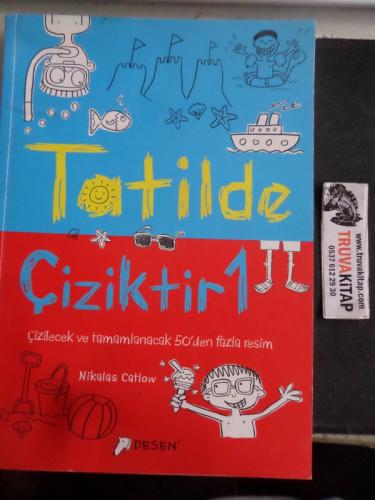 Tatilde Çiziktir 1