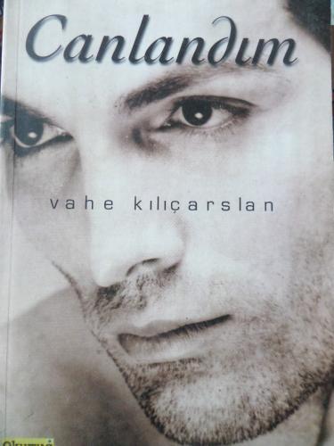 Canlandım