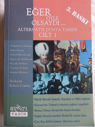 Eğer Öyle Olsaydı - Alternatif Dünya Tarihi Cilt 1