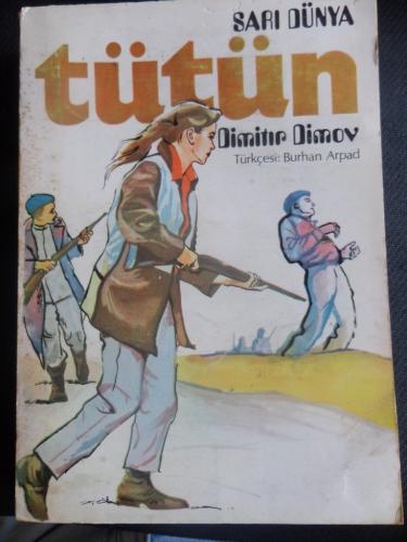 Tütün - Sarı Dünya 2. Cilt Dimitri Dimov