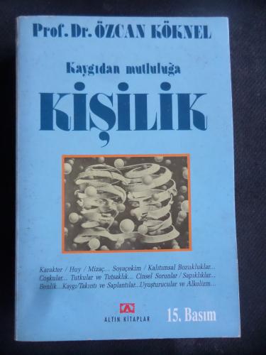 Kaygıdan Mutluluğa Kişilik