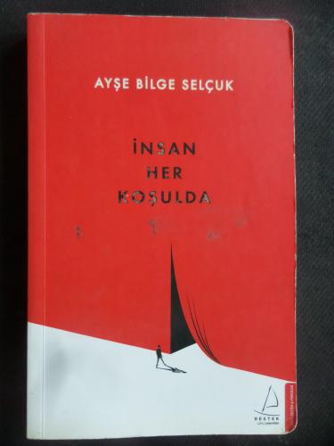İnsan Her Koşulda