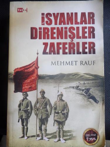 İsyanlar Direnişler Zaferler Mehmet Rauf