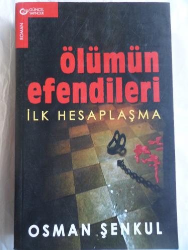 Ölümün Efendileri İlk Hesaplaşma