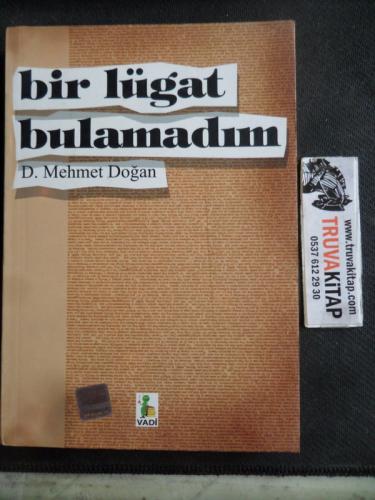 Bir Lügat Bulamadım Mehmet Doğan