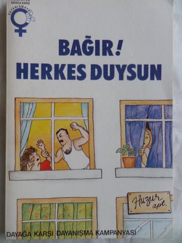 Bağır Herkes Duysun