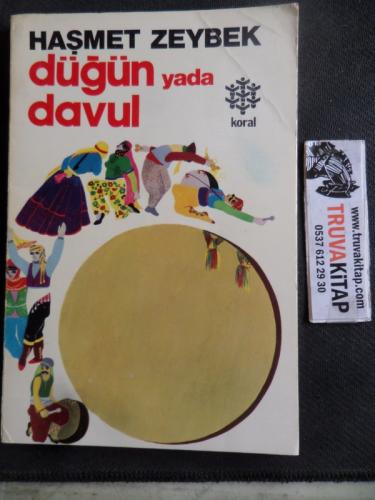 Düğün yada Davul Haşmet Zeybek