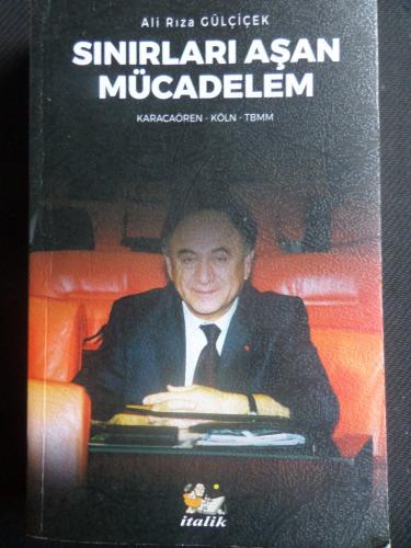 Sınırları Aşan Mücadelem (Karacaören - Köln - TBMM)