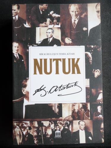 Nutuk - Bir Kurtuluşun Temel Kitabı M. Kemal Atatürk