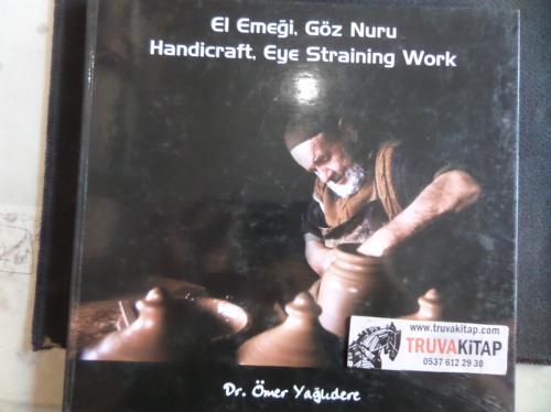 El Emeği Göz Nuru Handicraft Eye Straining Work