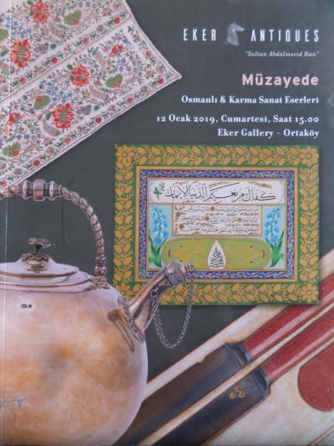 Eker Antiques Müzayede Osmanlı & Karma Sanat Eserleri 12 Ocak 2019