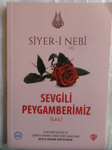 Siyer-i Nebi Sevgili Peygamberimiz