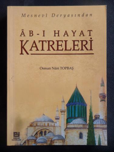 Ab-ı Hayat Katreleri Mesnevi Deryasından