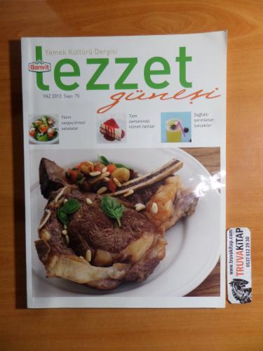 Lezzet Güneşi 2012 / 75 - Yazın Vazgeçilmez Salataları