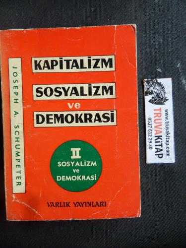 Kapitalizm Sosyalizm ve Demokrasi II Sosyalizm ve Demokrasi