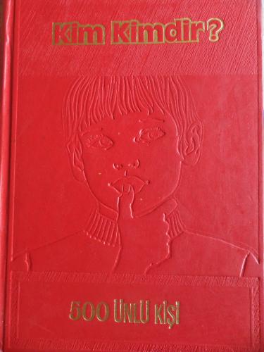 Kim Kimdir ? - 500 Ünlü Kişi / Cilt 5
