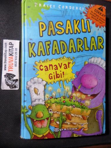 Pasaklı Kafadarlar - Canavar Gibi Tracey Corderoy