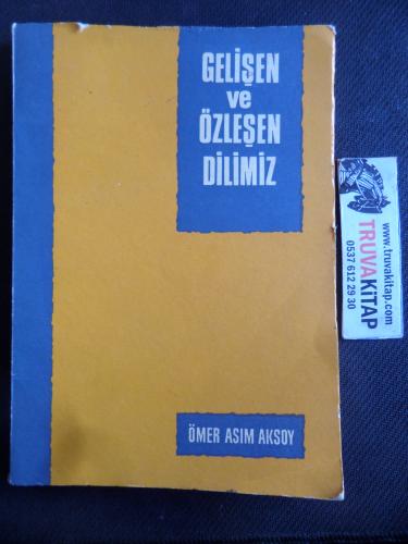 Gelişen ve Özleşen Dilimiz